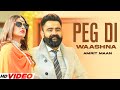 Amrit Maan - Peg Di Waashna (HD Video) | Himanshi Khurana | New Punjabi Song Punjabi 2024