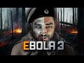 EBOLA 3 - Story