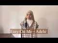 Easy On Me - Adele (Aina Abdul's cover)