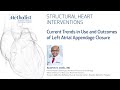 Current Trends in Use and Outcomes of Left Atrial Appendage Closure (Sachin Goel, MD)