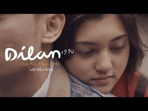 Download OST. DILAN 1990 - Dulu Kita Masih SMA - Luthfi Aulia feat. Adinda (COVER) free
