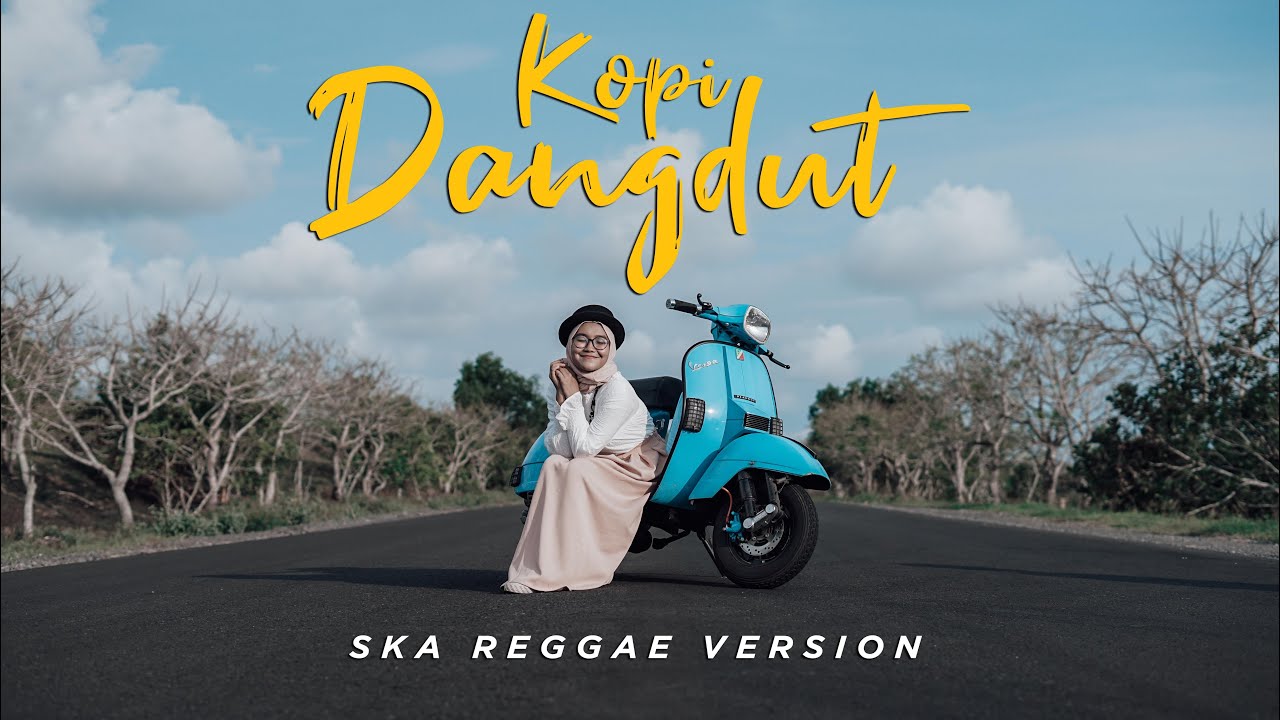 KOPI DANGDUT - Dhevy Geranium SKA REGGAE COVER KOPI DANGDUT - Dhevy Geranium SKA REGGAE COVER