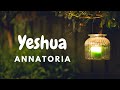 Yeshua | Annatoria (Lyrics)