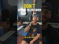 BRYSON TILLER - DON’T (cover) by Travis Garland #brysontiller