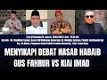 🔴Live: Menyikapi Debat Nasab Habaib, Gus Fahrur vs Kiai Imad