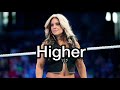 Kaitlyn Theme Song “Higher” (Arena Effect)