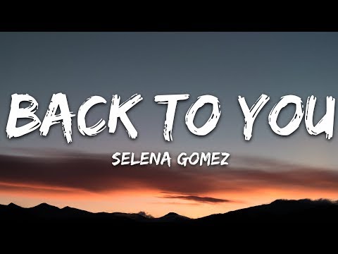 Download Selena Gomez - Back To You (Lyrics) free