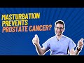 Masturbation Prevents Prostate Cancer? Doctor explains link between ejaculation and prostate health