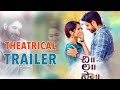 ChiLaSow Theatrical Trailer | Sushanth | RuhaniSharma | Rahul Ravindran