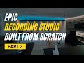 EPIC Recording Studio Built from Scratch |  Part 3 | Final result & Studio tour