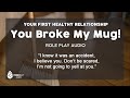 [f4a] You Broke Your GF's Mug! [caring] [reassuring] [it's not your fault]