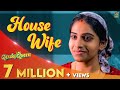 House Wife | Penqueen #2 | Ft. Ival Nandhini | Blacksheep