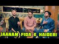 Jaanam fida e haideri 2.0 || Humraaz band
