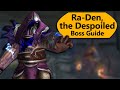 Ra-Den Raid Guide - Normal/Heroic Ra-Den, the Despoiled Ny'alotha Boss Guide