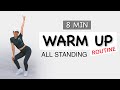 Do this 8 min WARM UP exercises before workout - ALL STANDING