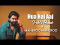 Hua Hai Aaj Pehli Baar x Maheroo - JalRaj | Sanam Re | New Hindi Covers 2024