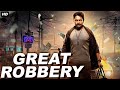 GREAT ROBBERY Hindi Dubbed Full Action Romantic Movie | South Indian Movies Dubbed In Hindi Full HD