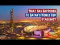 What Has Happened To Qatar's World Cup Stadiums?