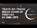 Track-by-Track Break Down of "Fireflies" with Adam Young of Owl City