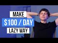 Laziest Way to Make Money Online For Beginners ($100/day+)