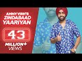 ZINDABAAD YAARIAN (Full Song) - Ammy Virk Feat. Himanshi Khurana- Latest Punjabi Songs
