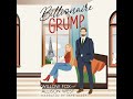 [A Grumpy Sunshine Romance] Billionaire Grump by Willow Fox and Allison West 📖 Romance Audiobook