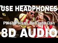 Paisa Paisa (8D Audio) || De Dana Dan || Akshay Kumar, Katrina Kaif