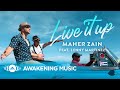 Maher Zain - Live It Up feat. Lenny Martinez (Official Music Video)