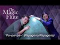 ‘Pa–pa–pa–’ (Papageno/Papagena Duet) from THE MAGIC FLUTE Mozart – Royal College of Music