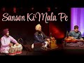 Sanson Ki Mala Pe by Devenderpal Singh | Live Performance