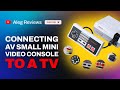 Connecting AV small mini video console to a TV