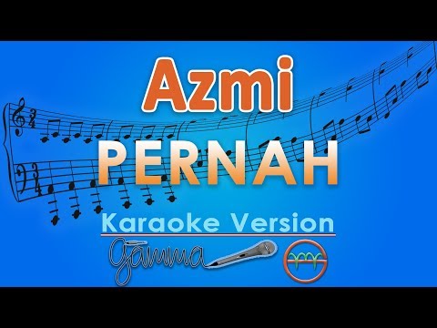 Download Azmi - Pernah (Karaoke Lirik Tanpa Vokal) by GMusic free
