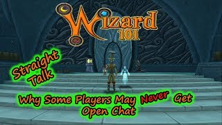Wizard101 Straight Talk - Why Some Players Can NEVER Get Open Chat
