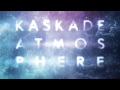 Kaskade - Atmosphere - Atmosphere