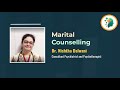 What is marital counselling and when do you need to see a marriage counsellor by Dr Nishtha Dalwani
