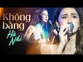 Không Bằng - Hà Nhi | Official Music Video | Mây Sài Gòn