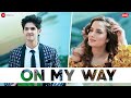 On My Way Ft. Aakanksha Sharma & Rohan Mehra  | Harry | Ramji Gulati, Kumaar | Zee Music Originals