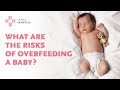 What are the risks of overfeeding a baby?| Stay healthy with CK Birla Hospital