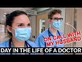 DAY IN THE LIFE OF A DOCTOR: NIGHT SHIFT WITH MY HUSBAND