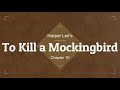 To Kill a Mockingbird Audio Ch. 10