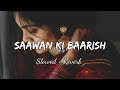 #lofi_song Saawan Ki Baarish (Slowed & Reverb) #lofimusic #song