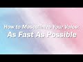 How To Masculinize Your Voice: Transmasculine Voice (As Fast As Possible)