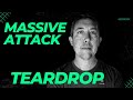 MASSIVE ATTACK - Teardrop - How Was It Made? Ep 8