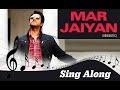 Mar Jayian | Full Song With Lyrics | Vicky Donor | Ayushman Khurana & Yami Gautam