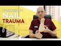 Trauma to the nails? Do not neglect Nail Trauma! - Senior Podiatrist Elliott Yeldham