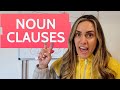 Noun Clauses and How To Use Them
