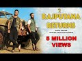 Rajputana Returns | Richi Banna | Official Full Video | 2017 New Song | Jai Jai Rajputana
