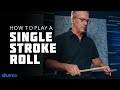 How To Play A Single Stroke Roll - Drum Rudiment Lesson