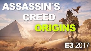 E3 2017: Assassin’s Creed Origins’ story research, combat system and arena mode