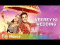Veerey Ki Wedding (HD) | Pulkit Samrat | Kriti Kharbanda | Jimmy Shergill | Bollywood Latest Movie